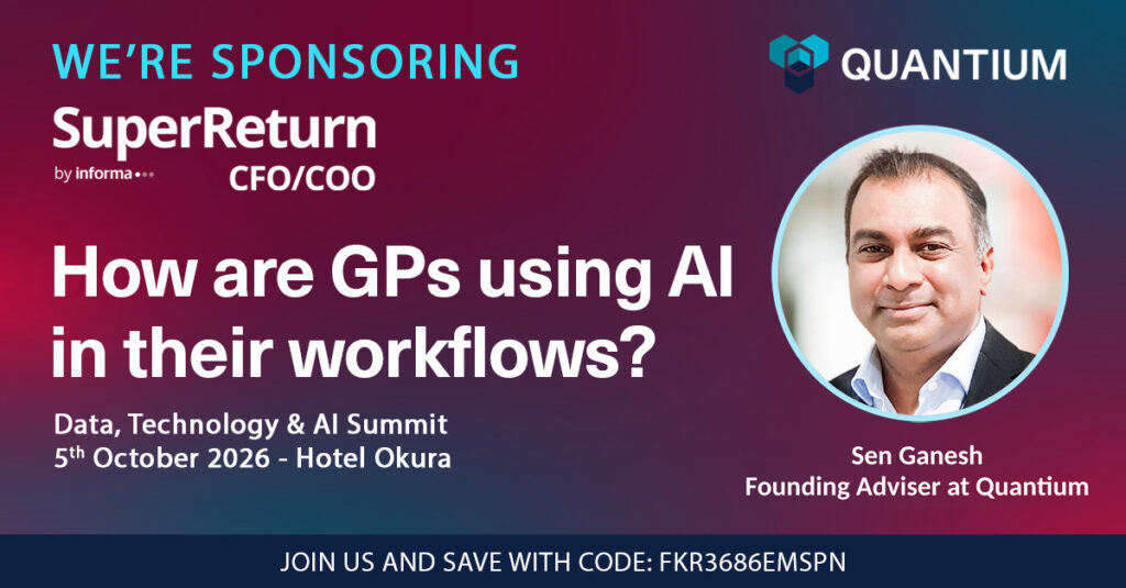Sen Ganesh - Founding Adviser at Quantium - moderates panel on "How are GPs using AI in their workflows?" at SuperReturn CFO/COO 2026